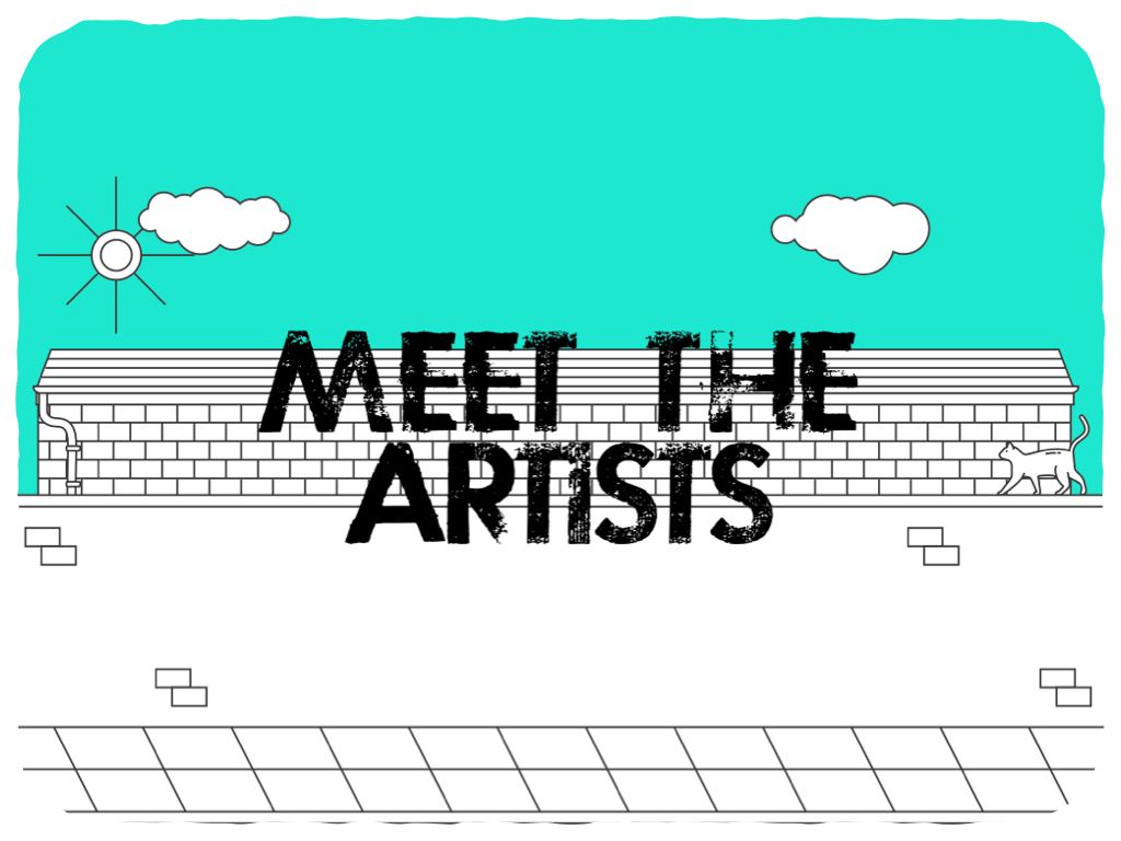 Meet the artists